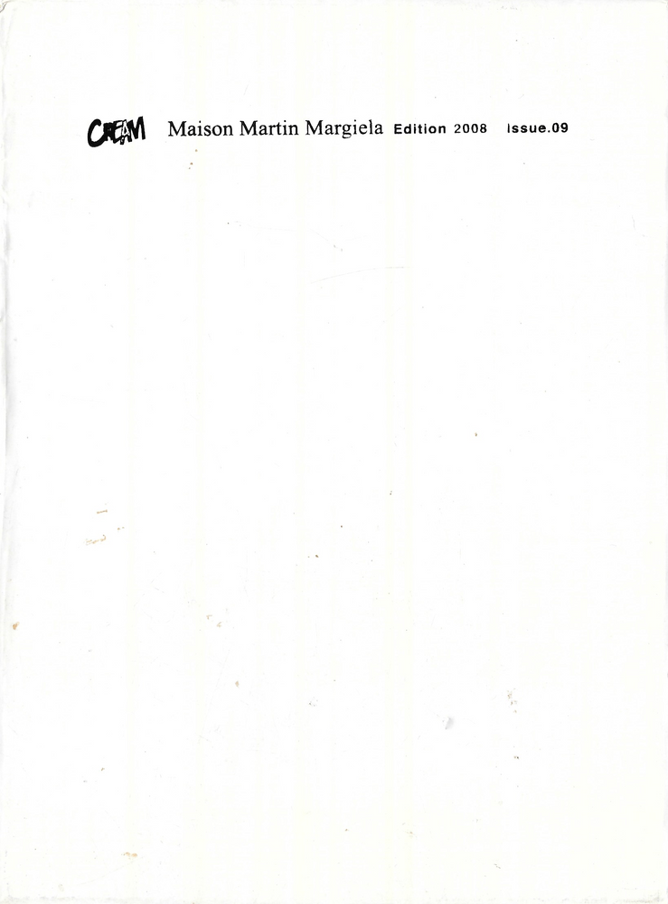 Maison Martin Margiela: Cream Issue 09, 2008 | Fashion Scans