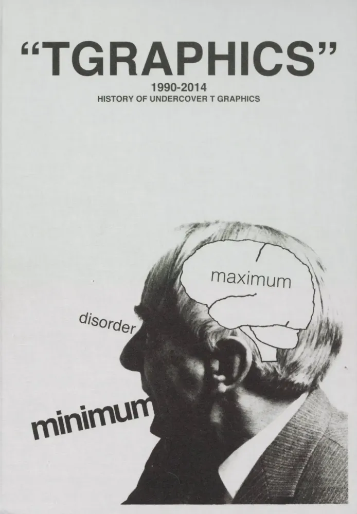 限定 UNDERCOVER TGRAPHICS 1990-2014 Undercover: TGRAPHICS, 2014 | Fashion Scans | ARCHIVE.pdf